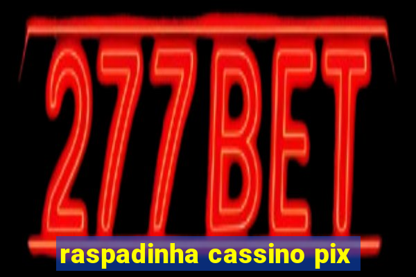 raspadinha cassino pix